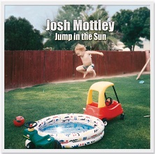 Josh Mottley - Jump in the Sun - CD